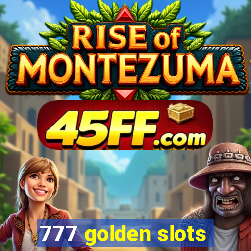 777 golden slots